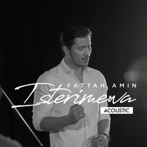 Download Lagu Fattah Amin - Isterimewa - Acoustic MP3 Download Lagu Fattah Amin - Isterimewa - Acoustic MP3
