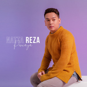 Download Lagu Natta Reza - Percaya MP3 Download Lagu Natta Reza - Percaya MP3