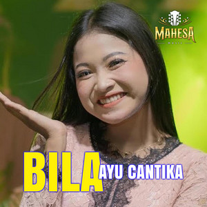 Download Lagu Ayu Cantika - Bila MP3 Download Lagu Ayu Cantika - Bila MP3