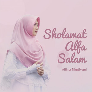 Download Lagu Alfina Nindiyani - Sholawat Alfa Salam MP3 Download Lagu Alfina Nindiyani - Sholawat Alfa Salam MP3