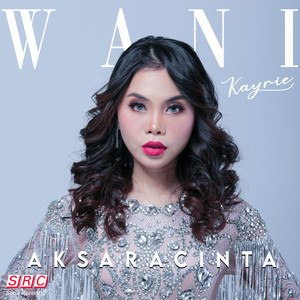 Download Lagu Wani Kayrie - Aksara Cinta MP3 Download Lagu Wani Kayrie - Aksara Cinta MP3