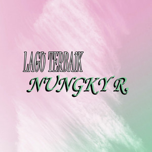Download Lagu Nungky R.. - Pemuda Idaman MP3 Download Lagu Nungky R.. - Pemuda Idaman MP3