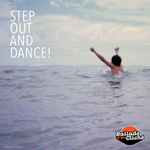 Download Lagu Ballads of the Cliche - Step out and Dance MP3