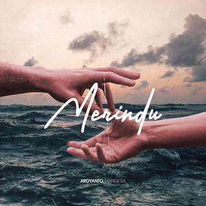 Download Lagu Ardyanto Mangesa - Merindu MP3