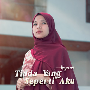 Download Lagu Tryana - Tiada Yang Seperti Aku MP3 Download Lagu Tryana - Tiada Yang Seperti Aku MP3