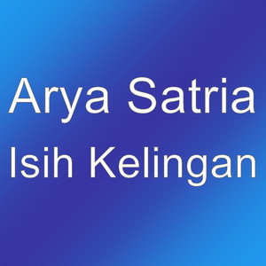 Download Lagu Arya Satria - Isih Kelingan MP3 Download Lagu Arya Satria - Isih Kelingan MP3