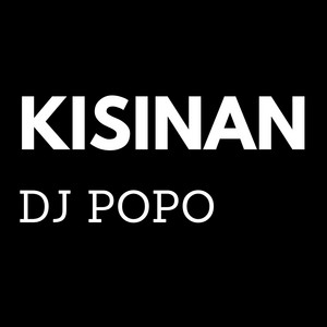 Download Lagu Dj POPO - Kisinan - Remix MP3 Download Lagu Dj POPO - Kisinan - Remix MP3