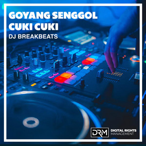 Download Lagu Dj Breakbeats - Goyang Senggol Cuki Cuki MP3 Download Lagu Dj Breakbeats - Goyang Senggol Cuki Cuki MP3