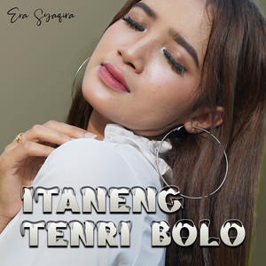 Download Lagu Era Syaqira - Itaneng tenri Bolo MP3 Download Lagu Era Syaqira - Itaneng tenri Bolo MP3
