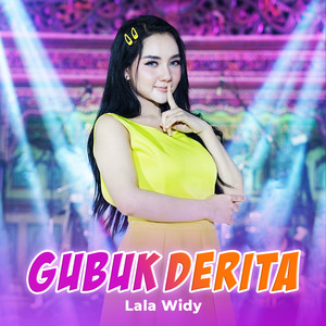 Download Lagu Lala Widy - Gubuk Derita MP3