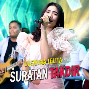Download Lagu Lusyana Jelita - Suratan Takdir MP3 Download Lagu Lusyana Jelita - Suratan Takdir MP3