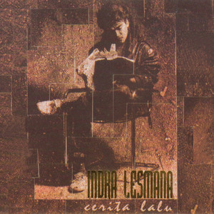 Download Lagu Indra Lesmana - Cerita Lalu MP3 Download Lagu Indra Lesmana - Cerita Lalu MP3