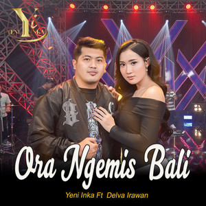 Download Lagu Yeni Inka, Delva Irawan - Ora Ngemis Bali MP3