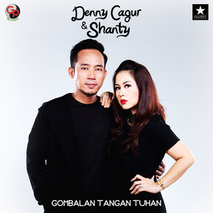 Download Lagu Denny Cagur, Shanty - Gombalan Tangan Tuhan MP3 Download Lagu Denny Cagur, Shanty - Gombalan Tangan Tuhan MP3