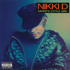 Download Lagu Nikki D - Daddy's Little Girl MP3 Download Lagu Nikki D - Daddy's Little Girl MP3