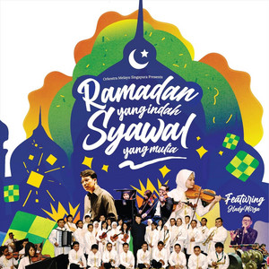 Download Lagu Orkestra Melayu Singapura, Hady Mirza - Ramadan Yang Mulia Syawal Yang Indah MP3