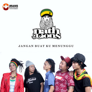 Download Lagu Nath The Lions - Jangan Buatku Menunggu MP3