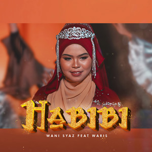 Download Lagu Wani Syaz - Habibi (feat. Waris) MP3 Download Lagu Wani Syaz - Habibi (feat. Waris) MP3