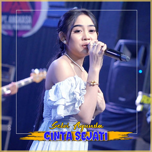 Download Lagu Selvi Ayunda - Cinta Sejati MP3 Download Lagu Selvi Ayunda - Cinta Sejati MP3