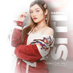 Download Lagu Siti Badriah - Video Call Aku MP3 Download Lagu Siti Badriah - Video Call Aku MP3
