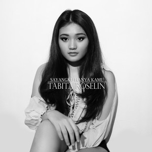 Download Lagu Tabita Roselin - Sayangku Hanya Kamu MP3 Download Lagu Tabita Roselin - Sayangku Hanya Kamu MP3