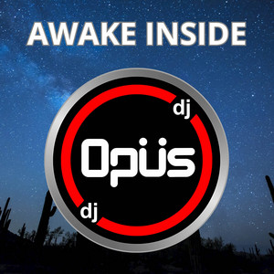 Download Lagu DJ Opus - Awake Inside - Remix MP3
