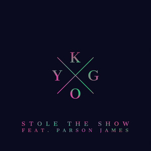 Download Lagu Kygo, Parson James - Stole the Show - Live from Spotify London MP3 Download Lagu Kygo, Parson James - Stole the Show - Live from Spotify London MP3