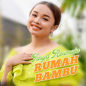 Download Lagu Tasya Rosmala - Rumah Bambu MP3 Download Lagu Tasya Rosmala - Rumah Bambu MP3