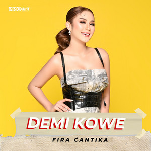 Download Lagu Fira Cantika - Demi Kowe MP3 Download Lagu Fira Cantika - Demi Kowe MP3