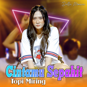 Download Lagu DELLA MONICA - Cintamu Sepahit Topi Miring MP3 Download Lagu DELLA MONICA - Cintamu Sepahit Topi Miring MP3
