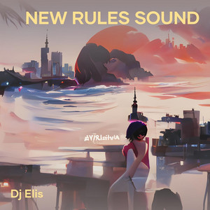 Download Lagu dj elis, elis - New Rules Sound - Remix MP3