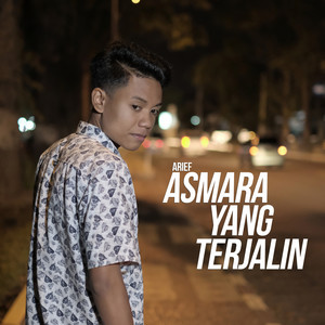 Download Lagu Arief - Asmara Yang Terjalin MP3 Download Lagu Arief - Asmara Yang Terjalin MP3