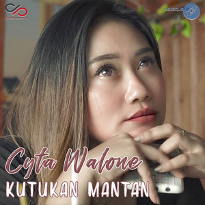 Download Lagu Cyta Walone - Kutukan Mantan MP3 Download Lagu Cyta Walone - Kutukan Mantan MP3