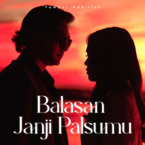 Download Lagu Yamani Abdillah - Balasan Janji Palsumu MP3 Download Lagu Yamani Abdillah - Balasan Janji Palsumu MP3
