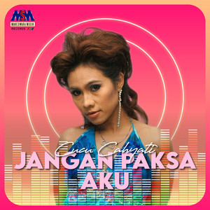 Download Lagu Cucu Cahyati - Jangan Paksa Aku MP3 Download Lagu Cucu Cahyati - Jangan Paksa Aku MP3