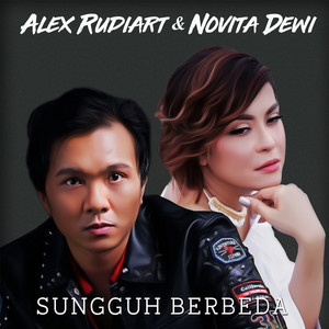 Download Lagu Alex Rudiart, Novita Dewi - Sungguh Berbeda MP3 Download Lagu Alex Rudiart, Novita Dewi - Sungguh Berbeda MP3