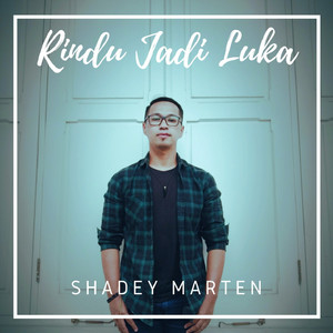 Download Lagu Shadey Marten - Rindu Jadi Luka MP3