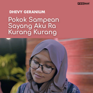Download Lagu Dhevy Geranium - Pokok Sampean Sayang Aku Ra Kurang Kurang MP3 Download Lagu Dhevy Geranium - Pokok Sampean Sayang Aku Ra Kurang Kurang MP3