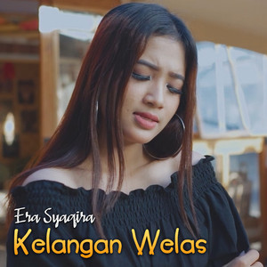 Download Lagu Era Syaqira - Kelangan Welas MP3 Download Lagu Era Syaqira - Kelangan Welas MP3