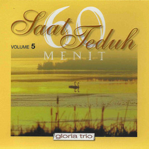 Download Lagu Gloria Trio - Kumasuk Ruang Maha Kudus MP3 Download Lagu Gloria Trio - Kumasuk Ruang Maha Kudus MP3