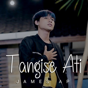 Download Lagu James AP - Tangise Ati MP3 Download Lagu James AP - Tangise Ati MP3