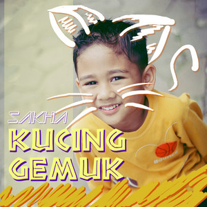 Download Lagu Sakha - Kucing Gemuk MP3