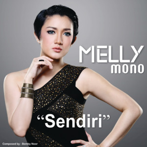 Download Lagu Melly Mono - Sendiri MP3 Download Lagu Melly Mono - Sendiri MP3