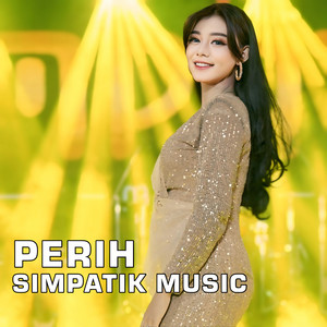 Download Lagu SIMPATIK MUSIC - Perih MP3 Download Lagu SIMPATIK MUSIC - Perih MP3