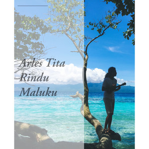Download Lagu Arles Tita - Rindu Maluku MP3