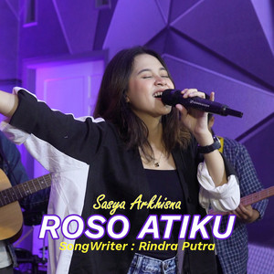 Download Lagu Sasya Arkhisna - Roso Atiku MP3 Download Lagu Sasya Arkhisna - Roso Atiku MP3