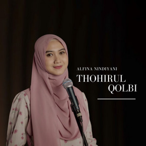 Download Lagu Alfina Nindiyani - Thohirul Qolbi MP3 Download Lagu Alfina Nindiyani - Thohirul Qolbi MP3