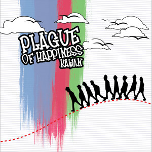Download Lagu Plague Of Happiness - Kawan MP3 Download Lagu Plague Of Happiness - Kawan MP3