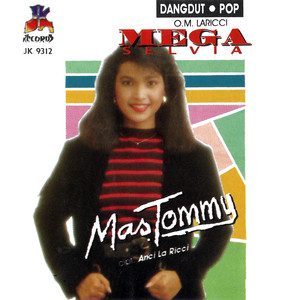 Download Lagu Mega Selvia - Mas Tommy MP3 Download Lagu Mega Selvia - Mas Tommy MP3
