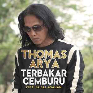 Download Lagu Thomas Arya - Terbakar Cemburu MP3 Download Lagu Thomas Arya - Terbakar Cemburu MP3